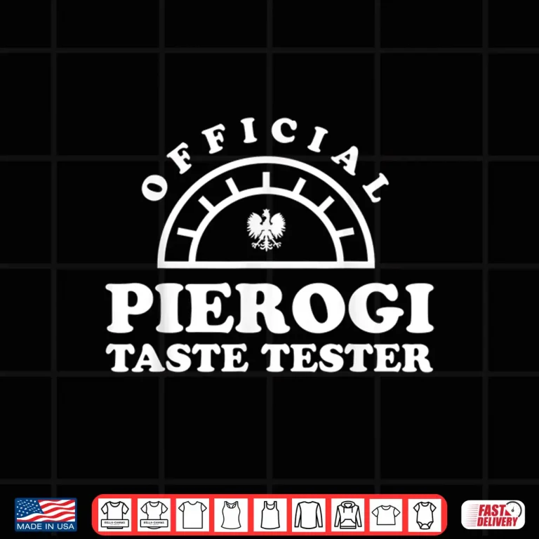 Design Official Pierogi Taste Tester Funny Pierogi Dyngus Day Shirt