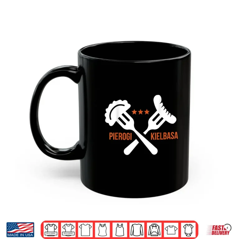 Mug Poland Food Pierogi Kielbasa Polish Gift Professional Graphic Shirt