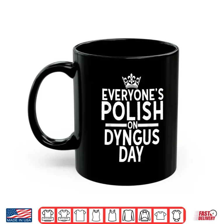 Mug Poland Pride Buffalo Everyones Polish On Dyngus Day Shirt