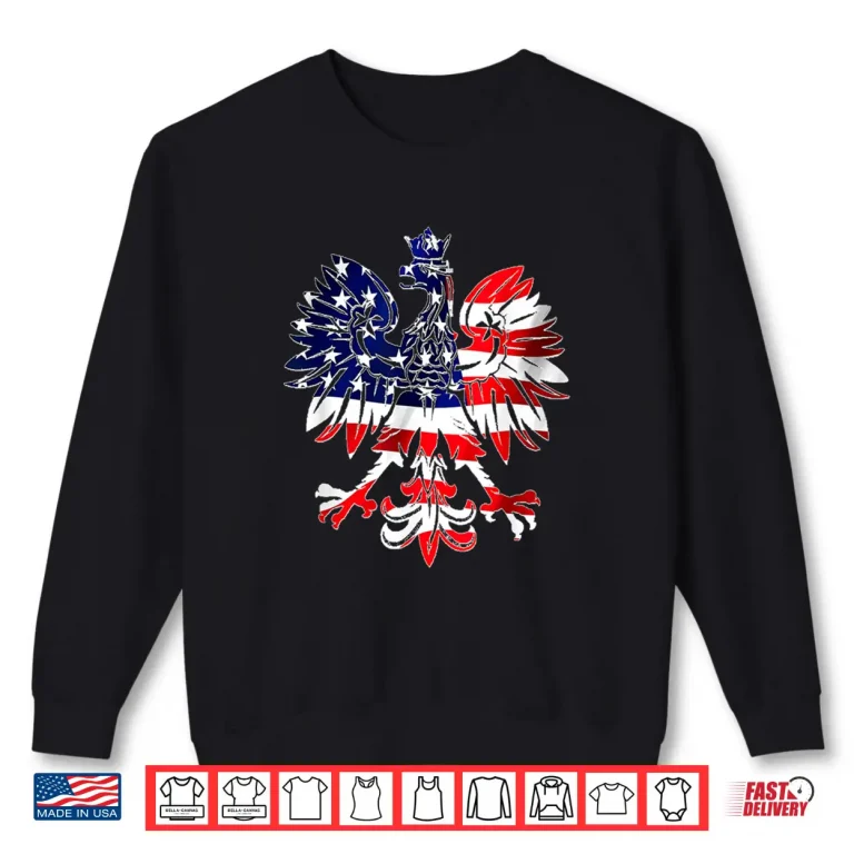 Sweatshirt Polish Eagle American Flag Poland USA Dyngus Day Shirt