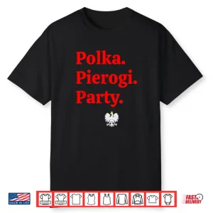 Polka Pierogi Party Dyngus Day Polish American Professional Shirt