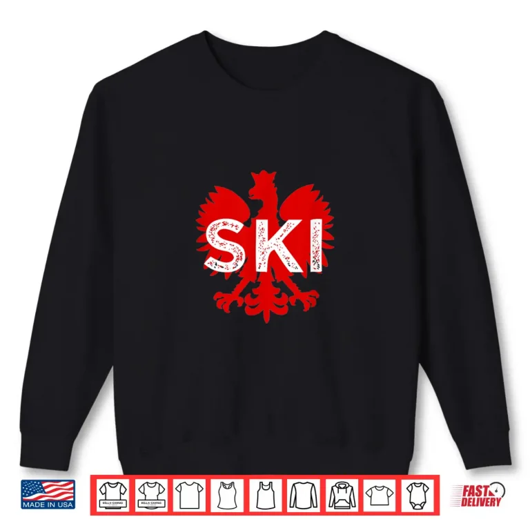 Sweatshirt SKI Polish Surnames Ending Dyngus Day Polish Eagle Polska Shirt