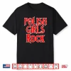 Professional Minimalist Polish Girls Rock Dyngus Day Modern Shirt