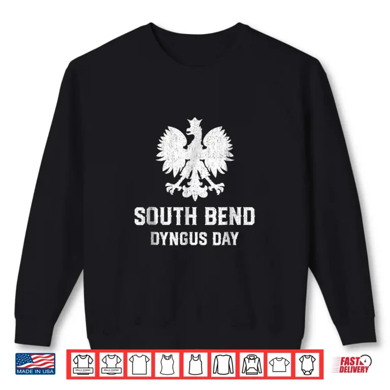 Sweatshirt South Bend Polish Roots Polska Heritage Dyngus Day Shirt 1