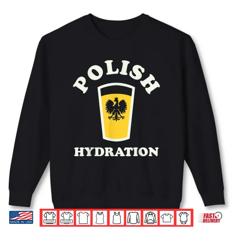 Sweatshirt Buffalo NY Polish Hydration Polish American Dyngus Day Shirt