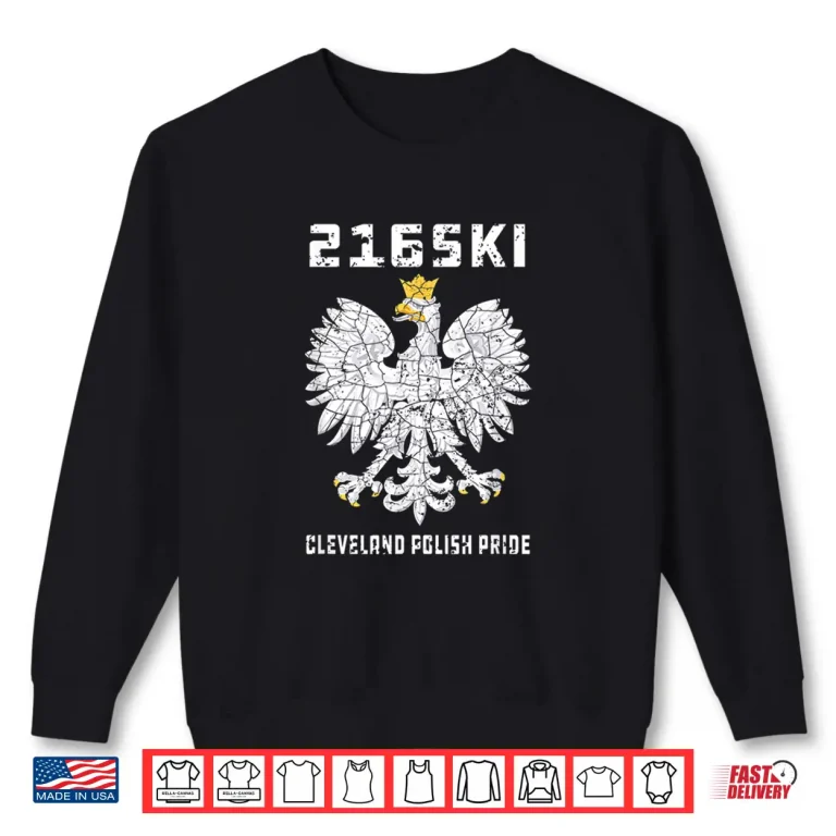 Sweatshirt Cleveland Polish Pride Two One Six SKI Dyngus Day Polska Shirt