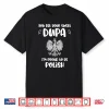 Dupa Proud To Be Polish Emblem Dyngus Day Gift Shirt