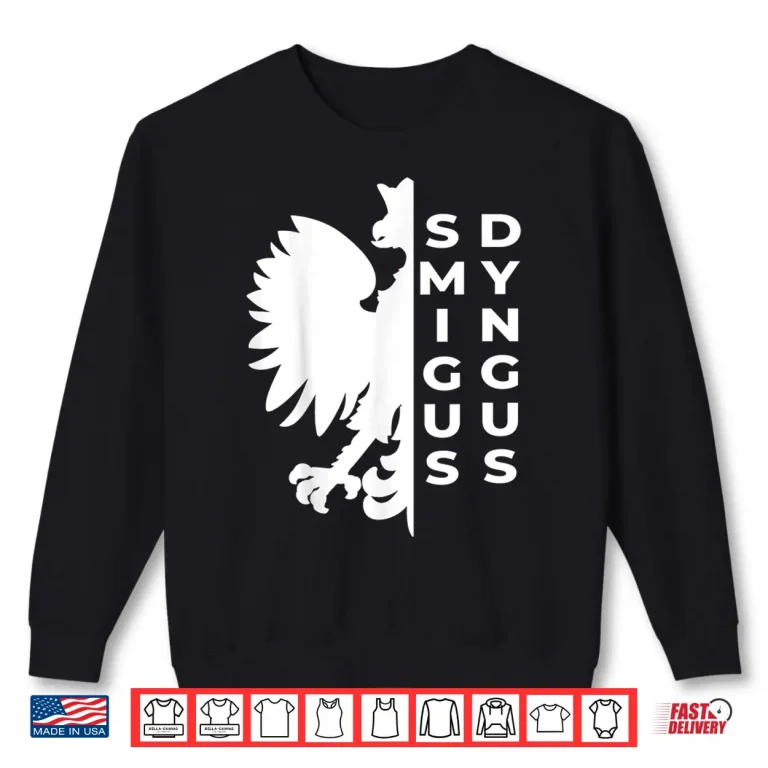 Sweatshirt Funny Polska Eagle Polish Smigus Dyngus Professional Shirt