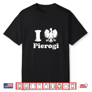 I Love Pierogi Polish Dyngus Day Professional Minimalist Shirt