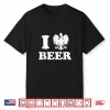 I Polish Beer Polish Drinking Dyngus Day Professional Humor Shirt