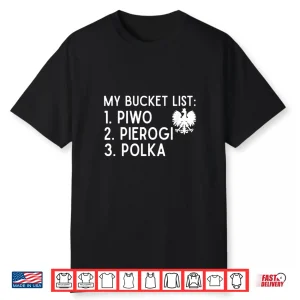 Pierogi Polka Music Piwo Polish Heritage Dyngus Day Shirt