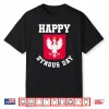 Polish Pride Polish Eagle Happy Dyngus Day Apparel Professional Shirt