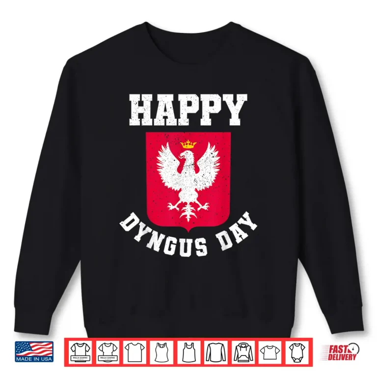 Sweatshirt Polish Pride Polish Eagle Happy Dyngus Day Apparel Professional Shirt
