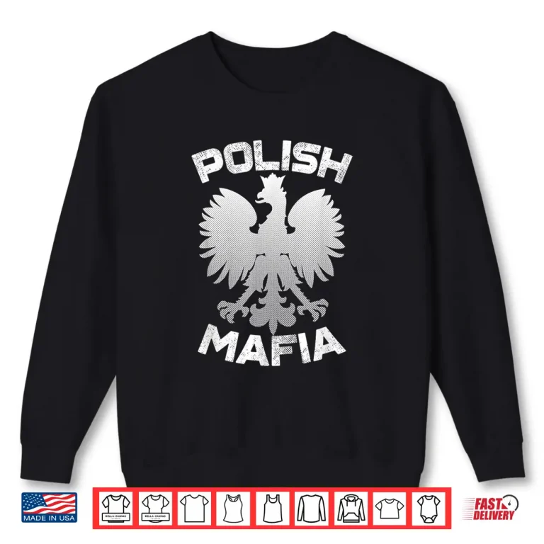 Sweatshirt Poland Polish Eagle Polish Mafia Polska Dyngus Day Shirt