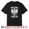 Poland Polish Eagle Polish Mafia Polska Dyngus Day Shirt