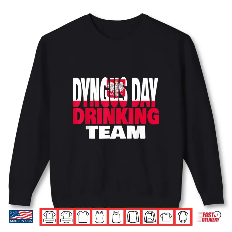 Sweatshirt Professional Identity Dyngus Day Drinking Team Polska Shirt 1