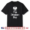 Seven One Six Drinking Day Buffalo Dyngus Day Professional Shirt