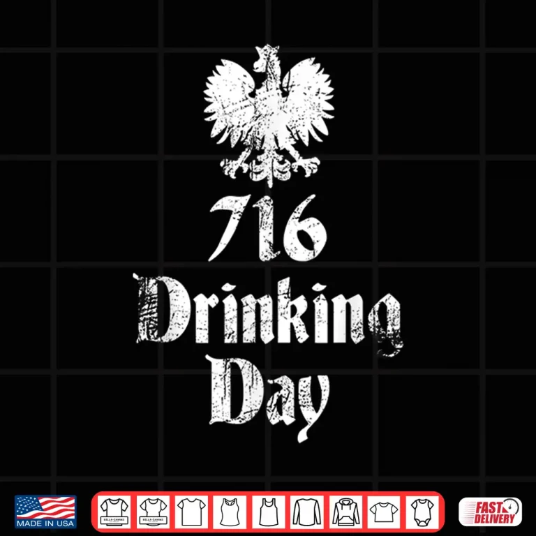 Design Seven One Six Drinking Day Buffalo Dyngus Day Professional Shirt 2