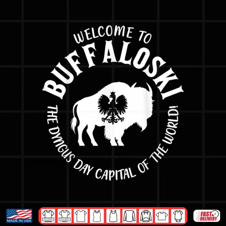 Design Welcome To Buffaloski Dyngus Day Buffalo Polish Professional Shirt