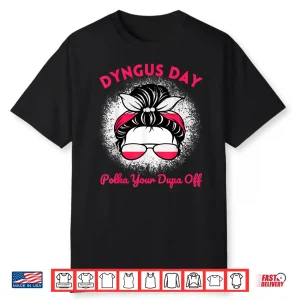 Funny Messy Bun Dyngus Day Polish Pride Polska Easter Shirt