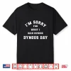 Im Sorry For What I Said Dyngus Day Funny Drinking Humor Shirt