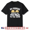 My Pierogi Bring All Poles To Yard Polish Food Funny Shirt