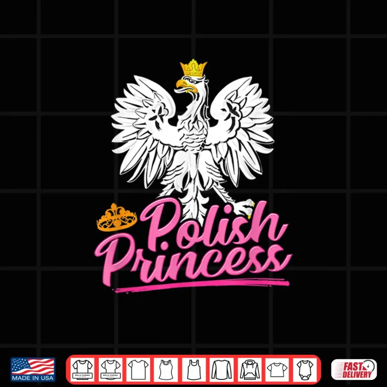 Design Poland Eagle Polish Princess Dyngus Day Professional Graphic Shirt