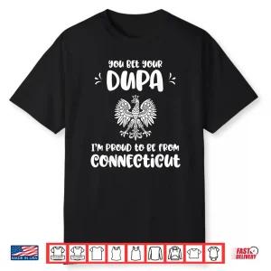 Proud Connecticut Poland Emblem Polish Gift Dyngus Day Shirt