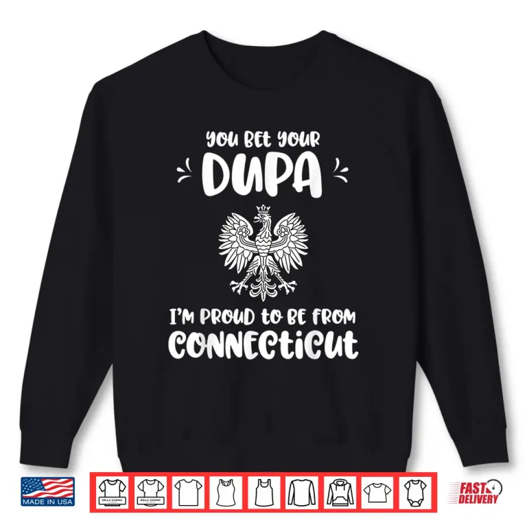 Sweatshirt Proud Connecticut Poland Emblem Polish Gift Dyngus Day Shirt