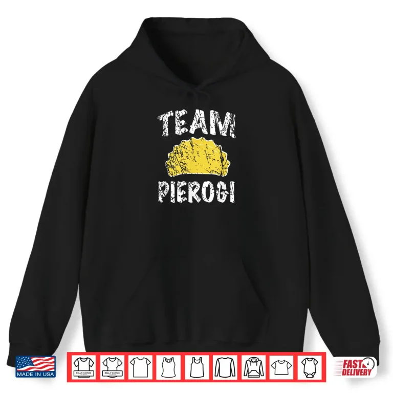 Hoodie Team Pierogi Polish Team Polski Dyngus Day Professional Shirt