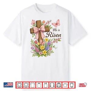 Christian  He Is Risen Floral Cross Religious Easter Shirt