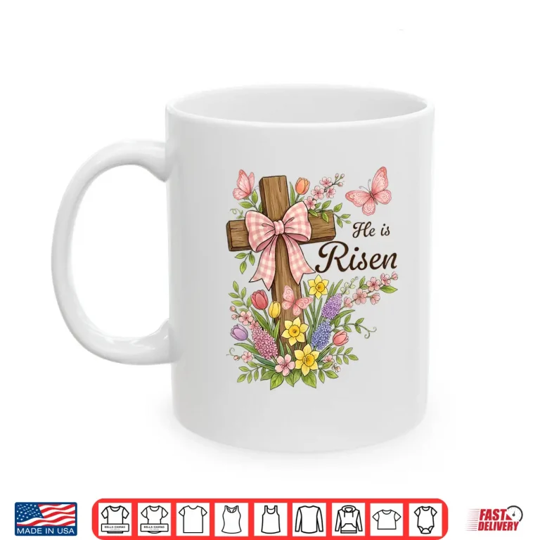 Mug Christian He is Risen Floral Cross Religious Easter Shirt