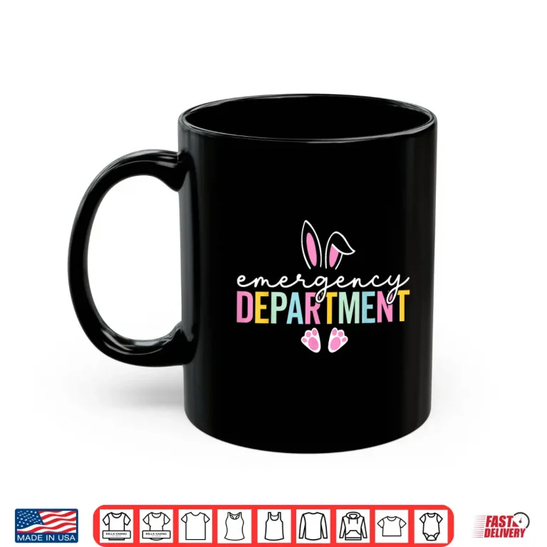 Mug Emergency Department Bunny Emergency Room ER Nurse Easter Shirt