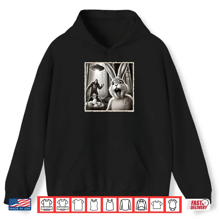 Hoodie Funny Easter Bunny Easter Selfie Bigfoot UFO Easter Shirt