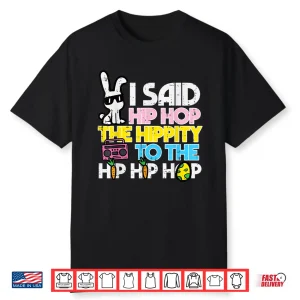 Hip Hop Hippity Easter Bunny Funny Women Girls Kids Toddler Shirt