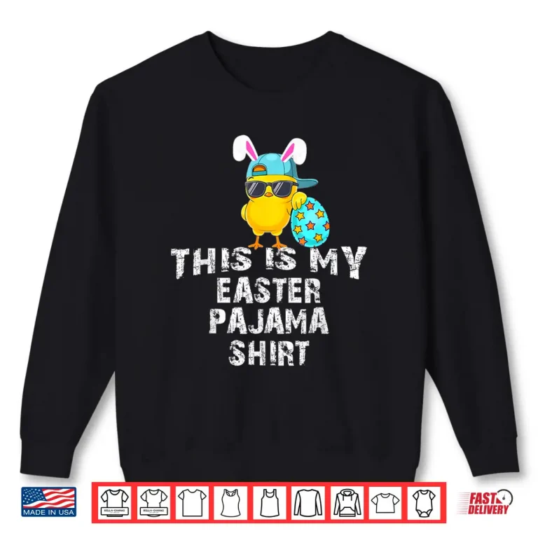 Sweatshirt This is My Easter Pajama Shirt Adult Kids Funny Tee Shirt