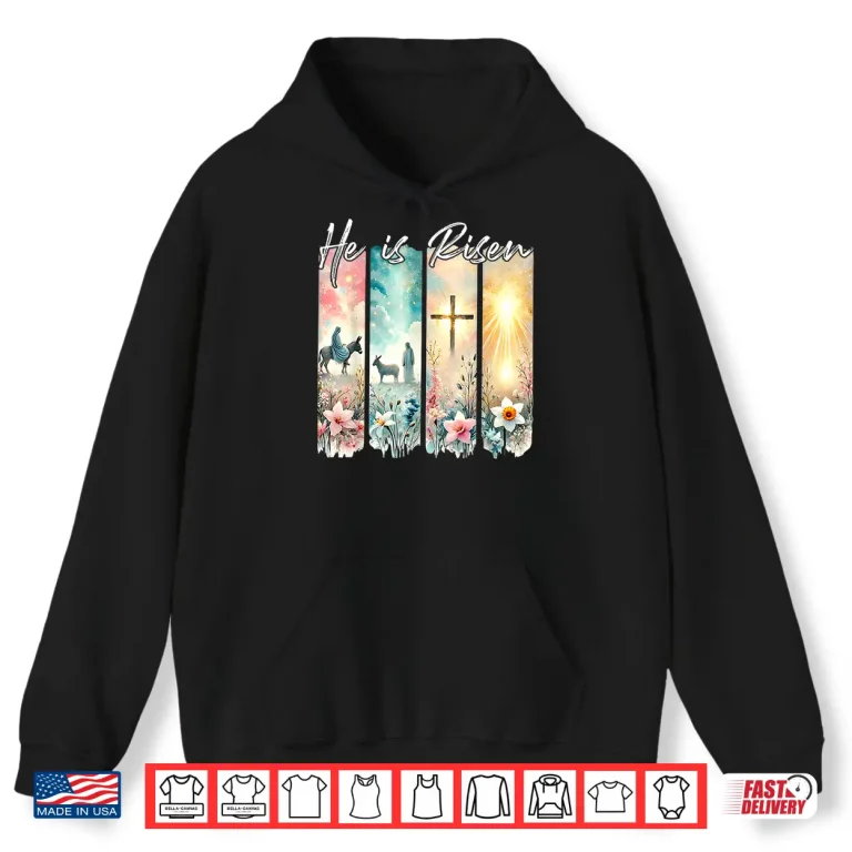 Hoodie Aesthetic Jesus Cross He Is Risen Flowers Easter Christian Shirt