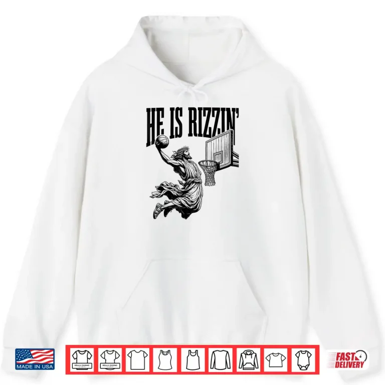 Hoodie Basketball Jesus Retro He Is Rizzin Easter Christian Shirt
