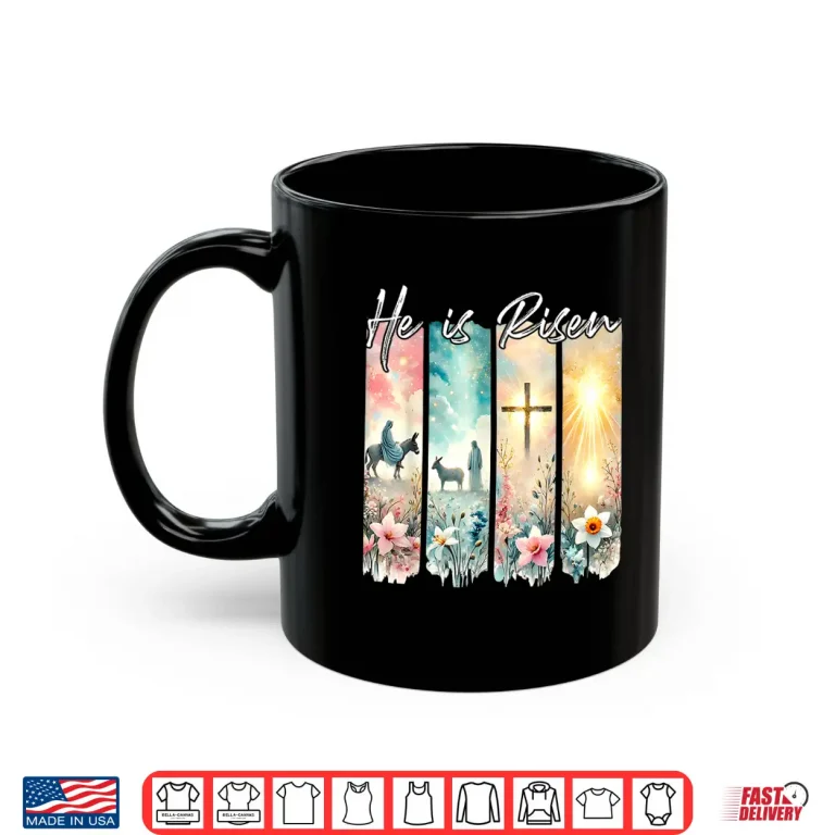 Mug Aesthetic Jesus Cross He Is Risen Flowers Easter Christian Shirt
