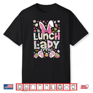 Funny Bunny Cafeteria Lunch Lady Crew Family Easter Day Shirt