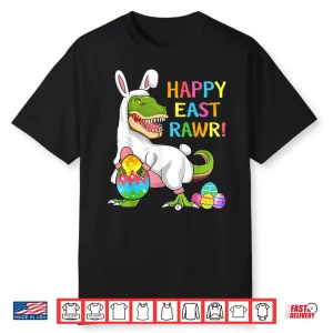 Funny Happy Eastrawr Easter Day Dinosaur T Rex Easter Shirt