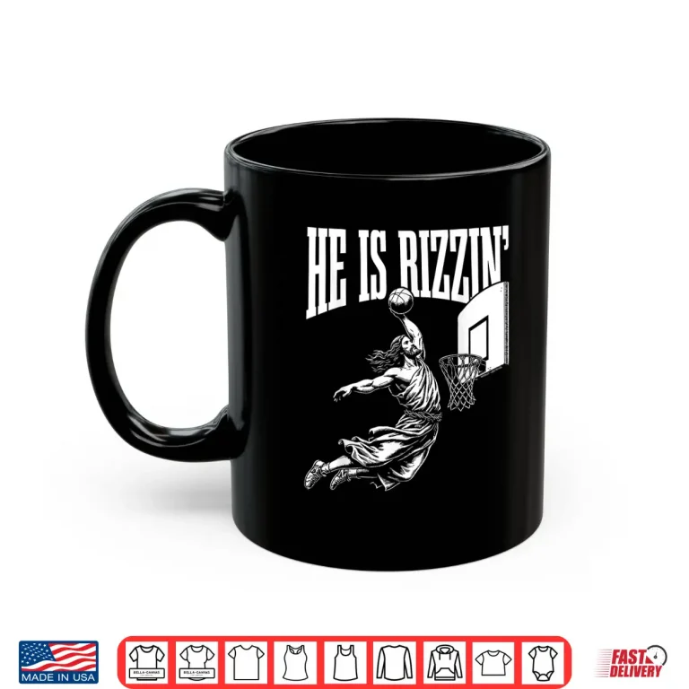 Mug Funny Jesus Basketball He Is Rizzin Professional Humor Meme Shirt