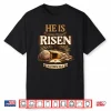 Jesus Religious Cross He Is Risen Christian Professional Shirt