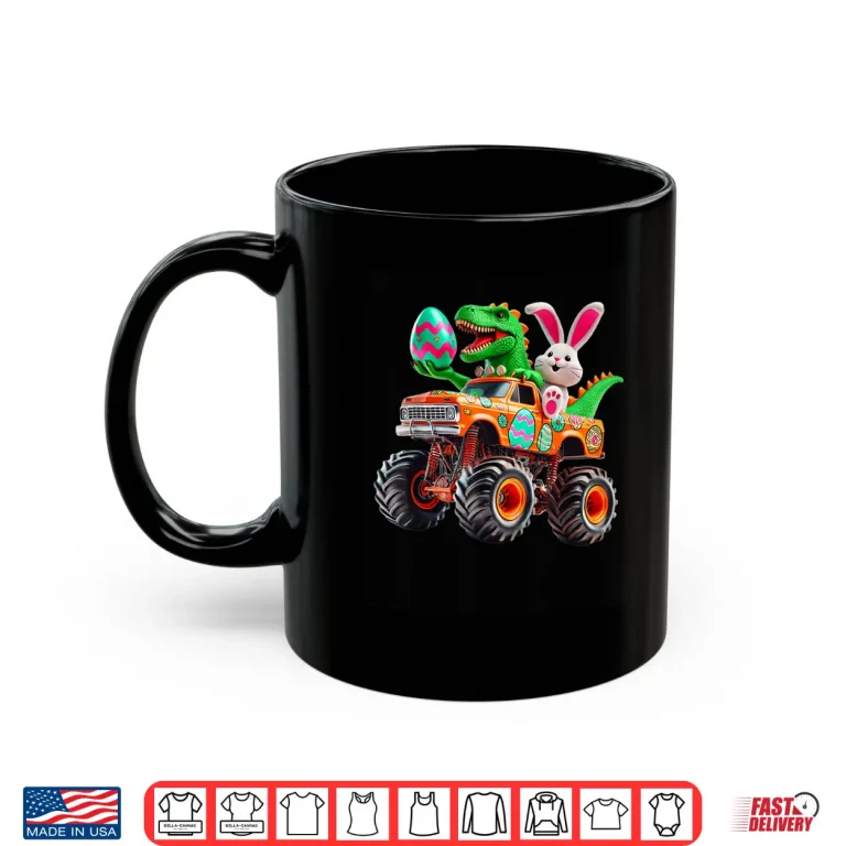 Mug Monster Truck Dino Bunny T Rex Easter Professional Modern Graphic Shirt