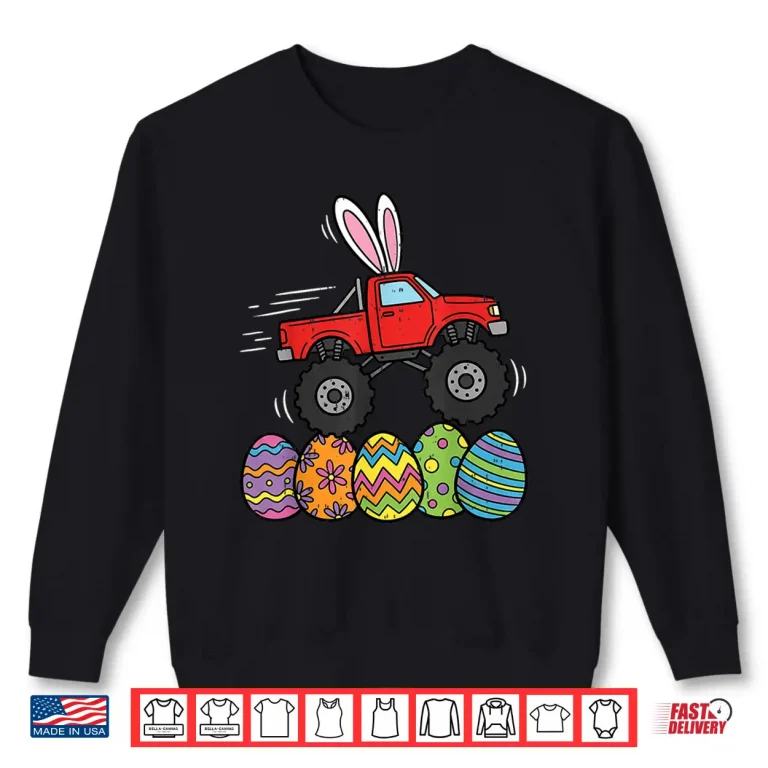 Sweatshirt Monster Truck Easter Happy Easter Day Eggs Professional Graphic Shirt
