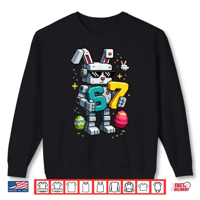 Sweatshirt Six Seven Meme Happy Easter Day Bunny Egg Kids Mens Gamer Shirt
