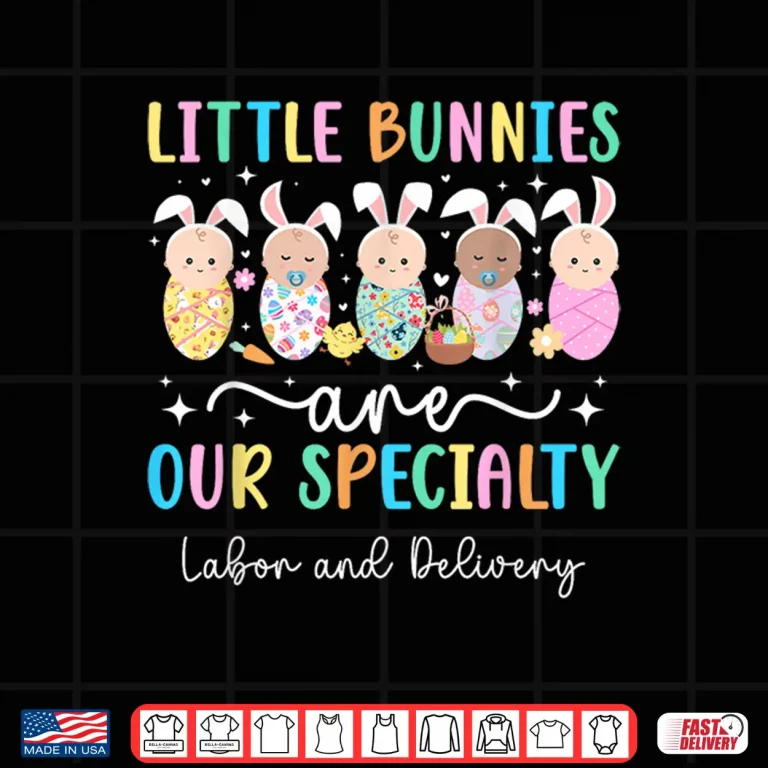 Design Easter Bunny Labor and Delivery Nurse Easter Day LD Nurse Shirt