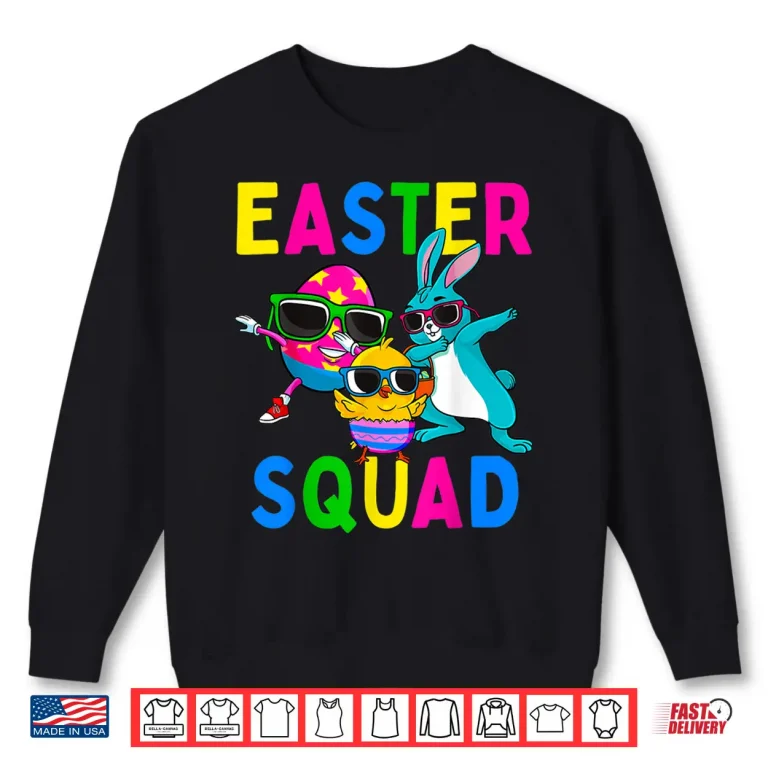 Sweatshirt Easter Squad Bunny Chick Colorful Egg Matching Family Gift Shirt