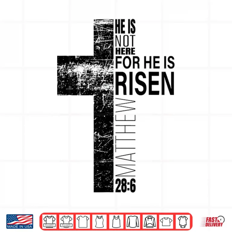 Design He Is Risen Christian Dad Easter Bible Verse Cross Graphic Shirt