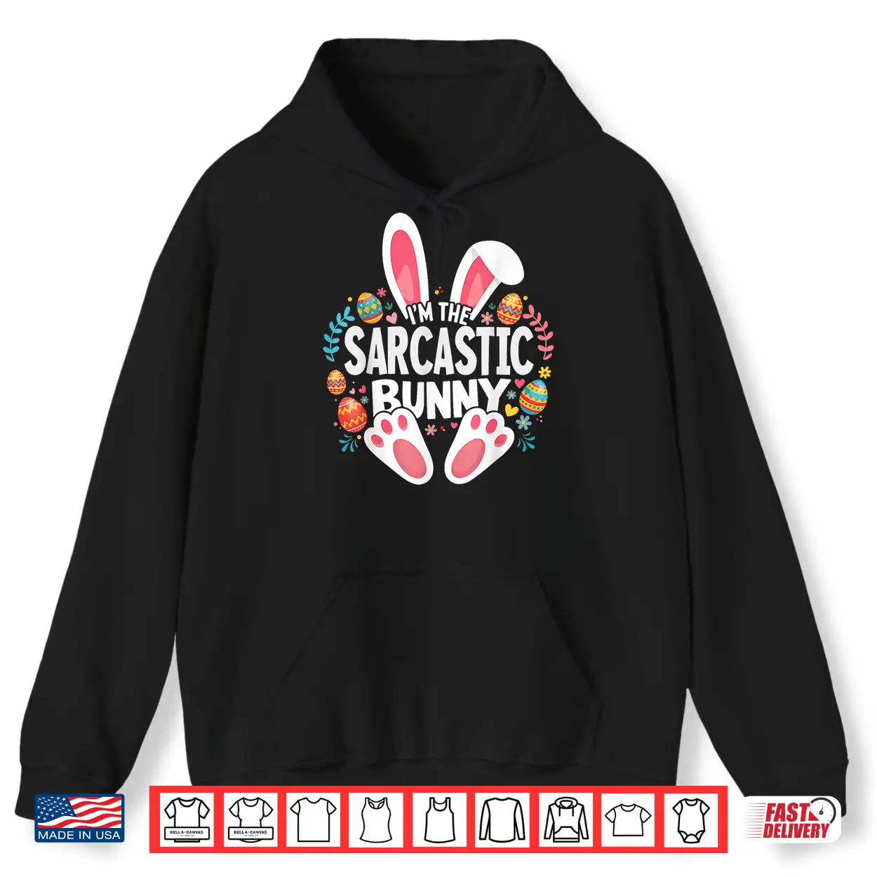 I’M The Sarcastic Bunny Matching Easter Family Shirt I’M The Sarcastic Bunny Matching Easter Family Shirt